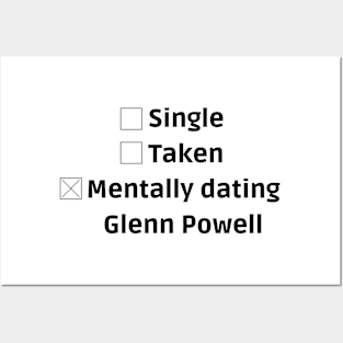 mentally dating glenn powell Posters and Art